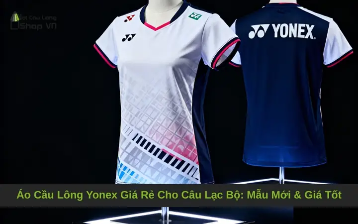 Áo Cầu Lông Giá Rẻ: Mua Ở Đâu Tốt Nhất, Loại Nào Phù Hợp?