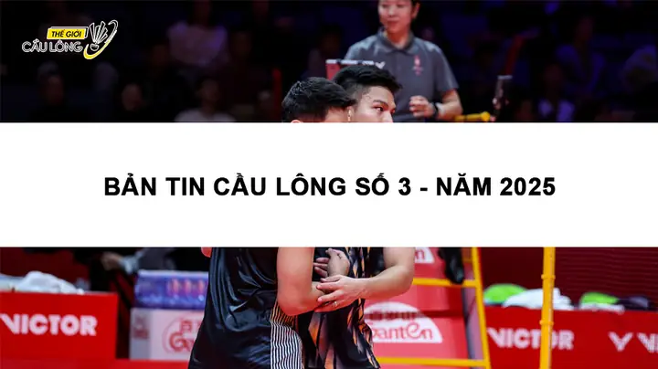 Bản Tin Cầu Lông Mới Nhất: Cập Nhật Tin Tức, Lịch Thi Đấu & BXH