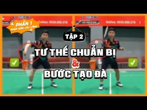 Tư Thế Chuẩn Bị Đánh Cầu Lông Đúng Chuẩn: Hướng Dẫn Từ Cơ Bản Đến Nâng Cao