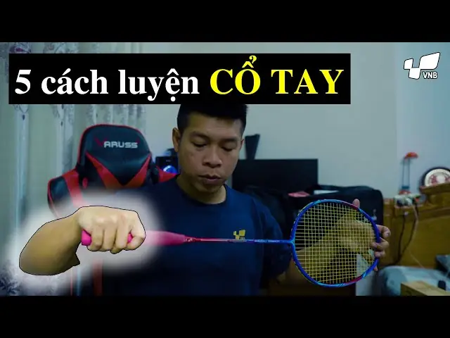 5+ Bài Tập Tăng Cường Cổ Tay Cầu Lông Giúp Cú Đập Mạnh Mẽ & Đánh Cầu Linh Hoạt