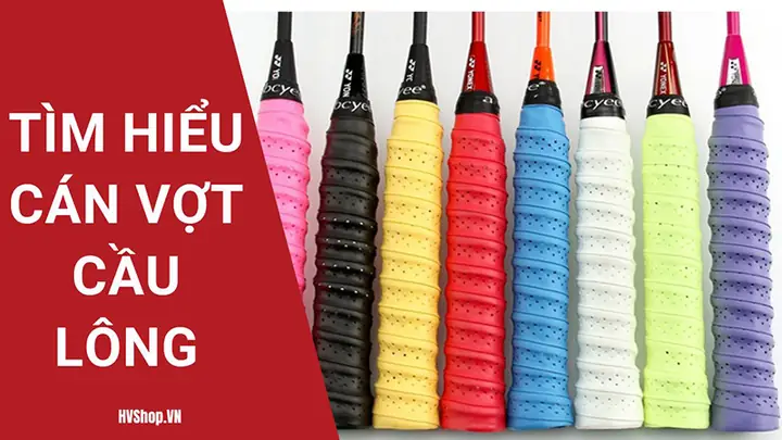 Quấn Cán Vợt Cầu Lông: Hướng Dẫn Chi Tiết & Lựa Chọn Tốt Nhất Quấn Cán Vợt Cầu Lông: Hướng Dẫn Chi Tiết & Lựa Chọn Tốt Nhất