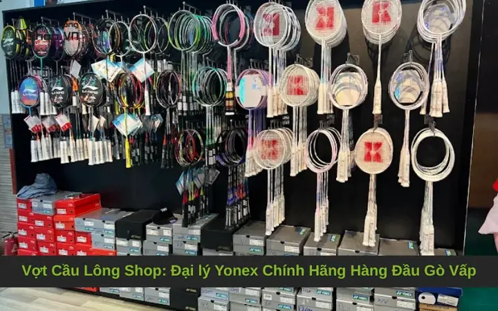 Top 10 Địa Điểm Đan Vợt Cầu Lông Uy Tín Tại Gò Vấp