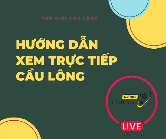 Trực Tiếp Cầu Lông: Xem Ở Đâu & Cập Nhật Tỷ Số Mới Nhất