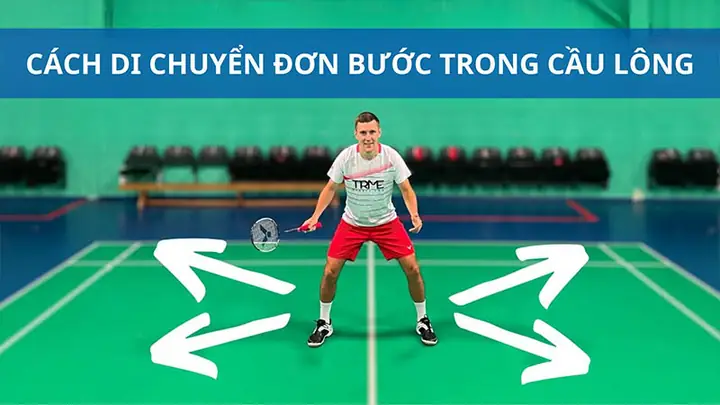 Kỹ Thuật Di Chuyển Đơn Bước Trong Cầu Lông: Hướng Dẫn Chi Tiết Từ A-Z