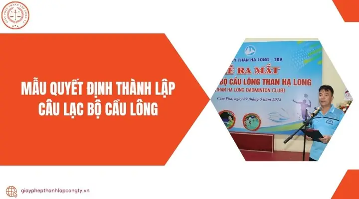 Mẫu Quyết Định Thành Lập Câu Lạc Bộ Cầu Lông Chi Tiết & Hợp Pháp 2024