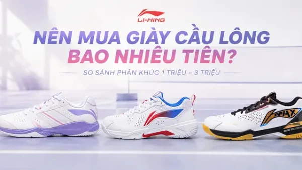 Mua Giày Cầu Lông Chính Hãng, Giá Rẻ: Tư Vấn Chọn Mẫu Phù Hợp Lối Chơi