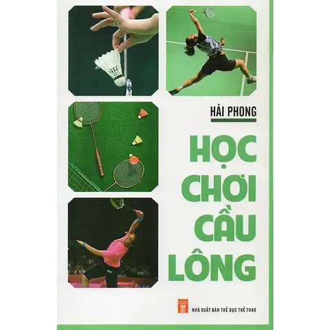 Tìm Sách Cầu Lông: Hướng Dẫn Chi Tiết Từ Cơ Bản Đến Nâng Cao Cho Mọi Trình Độ Tìm Sách Cầu Lông: Hướng Dẫn Chi Tiết Từ Cơ Bản Đến Nâng Cao Cho Mọi Trình Độ