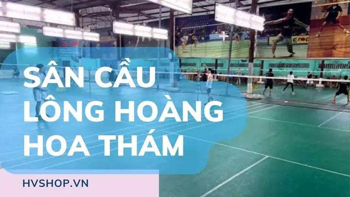 Sân Cầu Lông Hoàng Hoa Thám Tân Bình: Địa Chỉ, Giá Thuê & Đánh Giá Chi Tiết
