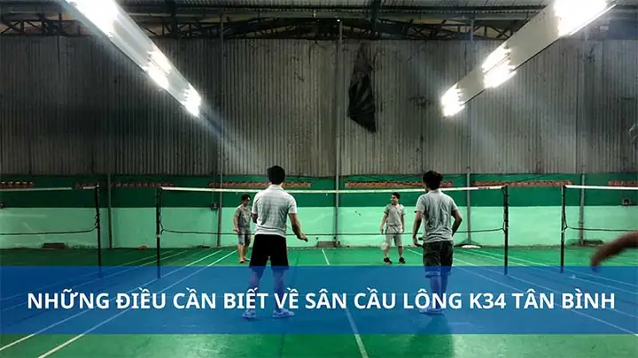 Sân Cầu Lông K34 Tân Bình: Đánh Giá Chi Tiết, Tiện Ích & Giá Thuê