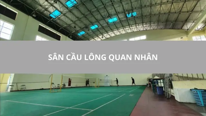 Sân Cầu Lông Quan Nhân: Địa Chỉ, Giá Thuê Và Đánh Giá Chi Tiết