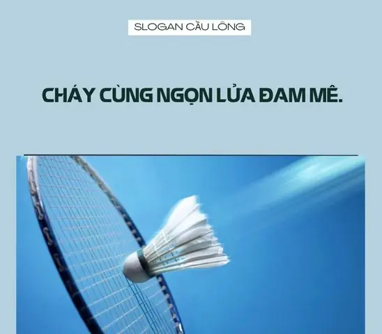 Slogan Cầu Lông: Tạo Động Lực & Khẳng Định Phong Cách Trên Sân Slogan Cầu Lông: Tạo Động Lực & Khẳng Định Phong Cách Trên Sân