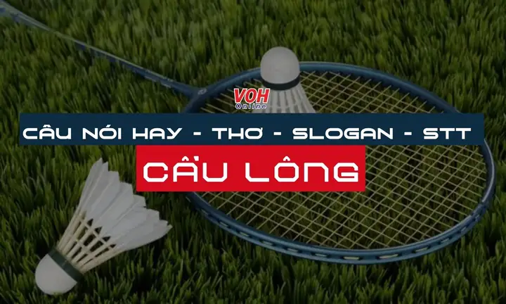 Slogan Cầu Lông: Tạo Động Lực & Khẳng Định Phong Cách Trên Sân Slogan Cầu Lông: Tạo Động Lực & Khẳng Định Phong Cách Trên Sân