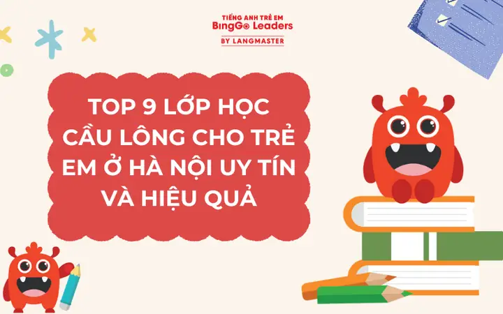 Lớp Học Cầu Lông Hà Nội: Top Địa Điểm Uy Tín Cho Mọi Trình Độ