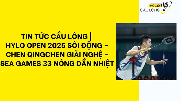 Tin Tức Cầu Lông Mới Nhất: Cập Nhật Giải Đấu, Vận Động Viên Và Sự Kiện Nổi Bật Tin Tức Cầu Lông Mới Nhất: Cập Nhật Giải Đấu, Vận Động Viên Và Sự Kiện Nổi Bật