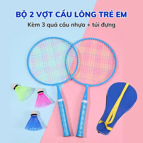Vợt Cầu Lông Cho Bé: Hướng Dẫn Chọn Vợt Tốt, Nhẹ & Dễ Chơi Nhất Độ Tuổi 6-12