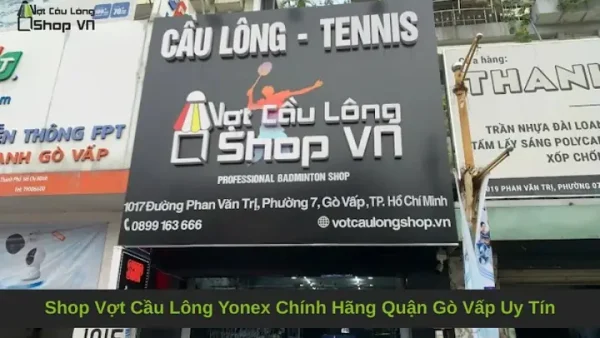 Top Cửa Hàng Vợt Cầu Lông Uy Tín Tại Gò Vấp: Chọn Nơi Mua & Đan Vợt Tốt Nhất