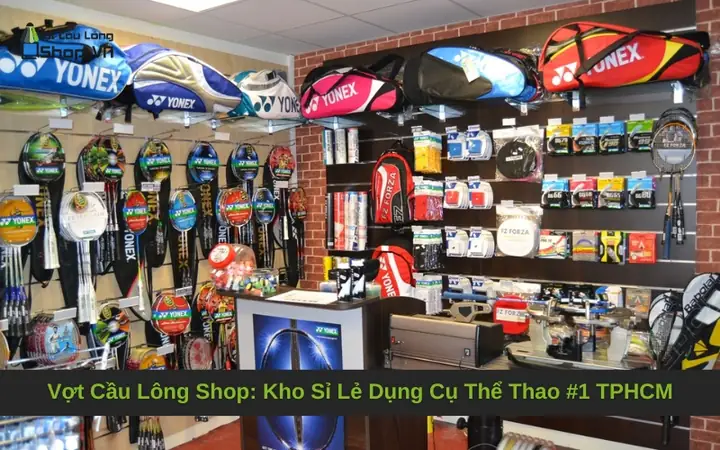 Vợt Cầu Lông Shop: Địa Chỉ Uy Tín, Mẫu Vợt Chính Hãng & Kinh Nghiệm Chọn Mua